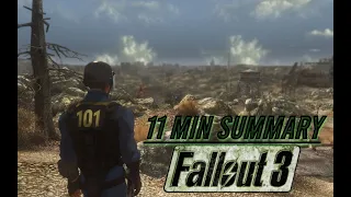 Fallout 3: 11 Min Summary