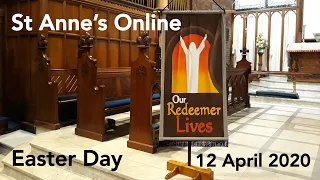 St Anne's Online 12 April 2020 - Easter Day