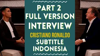 Full Wawancara Cristiano Ronaldo Dengan Piers Morgan  Part 2  Sub Indonesia