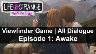 VIEWFINDER GAME ALL DIALOGUE Rachel Chloe Episode 1: Awake Life Is Strange: Before the Storm