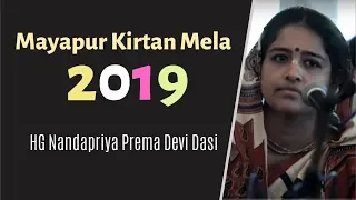 Mayapur Kirtan Mela 2019 (Day 4) - HG Nandapriya Prema Devi Dasi