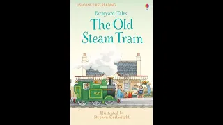 Farmyard Tales The Old Steam Train