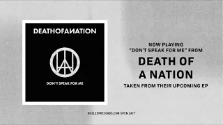 DEATH OF A NATION - Don't Speak For Me