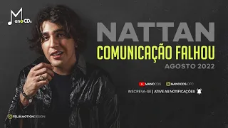 NATTAN - COMUNICAÇÃO FALHOU | MANO CDS