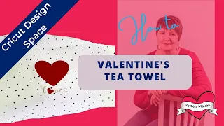 Cricut Craft - Valentine's Tea Towel - Easy Iron-On Project