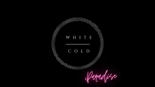 Coldplay -  Paradise (White & Cold private remix)