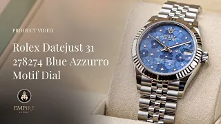 Rolex Datejust 31 278274 Blue Azzurro Motif Dial - Cảm Hứng Mùa Hè Lãng Mạn Trên Chế Tác Kinh Điển