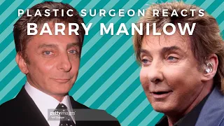 Barry Manilow Before and After: Plastic Surgeon Reacts