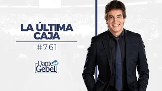 Dante Gebel #761 | La última caja