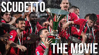 AC MILAN SCUDETTO 19 - The movie: WE THE CHAMP19NS