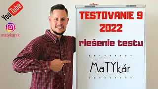 TESTOVANIE 9 | 2022 - RIEŠENIE TESTU z MATEMATIKY