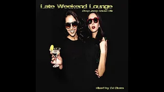 DJ Dimsa - Late weekend Lounge - Jazzy House Mix (preview 20 min of a 56 min Mix)