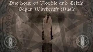 One hour of Nordic and Celtic Pagan Witchcraft Music ⛤|⛤ Dark & Light ⛤|⛤ Magical & Relaxing