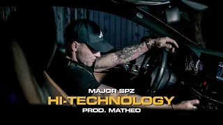 Major SPZ - "Hi-Technology" (prod. Matheo)