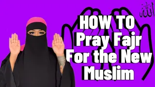 How to pray Fajr| Beginner Friendly| English subtitled| Muslim Reverts| 1st Prayer