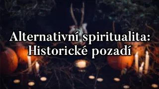 Zuzana Kostićová - Alternativní spiritualita: historické pozadí