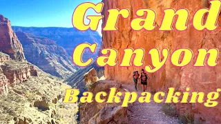 Backpacking | Grand Canyon | 4 Days | 50 Miles
