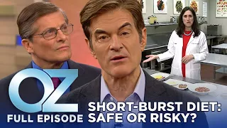 Dr. Oz | S7 | Ep 20 | The Short-Burst Diet: Is 5 Days of Low-Calorie Fasting Safe? | Full Episode