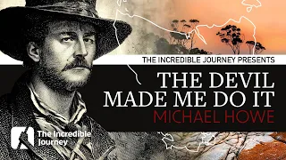 The Devil Made Me Do It: The Tasmanian Outlaw Michael Howe