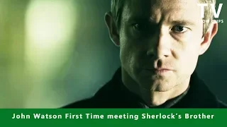 Doctor Watson Meeting Mycroft Holmes - Sherlock