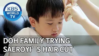Doh family trying Saeroyi’s hair cut [The Return of Superman/2020.05.03]