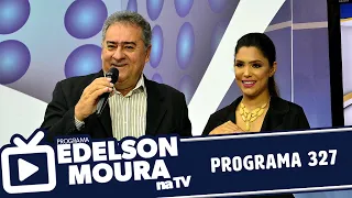 Edelson Moura na TV | Programa 327