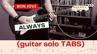 BON JOVI - Always (guitar solo TABS)