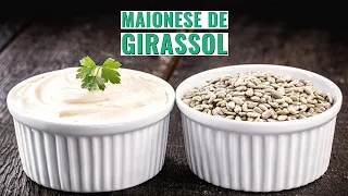 Maionese de Girassol - Saudável, cremosa, simples e vegana!