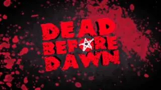 Dead Before Dawn Bloopers