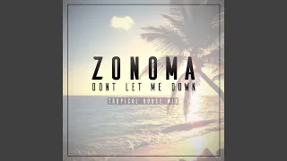 Don't Let Me Down (Tropical House Mix)