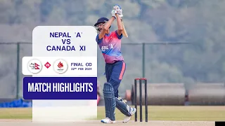 Nepal 'A' vs Canada XI | Final OD Highlights
