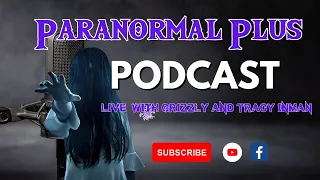 Bigfoot Outlaw Presents Paranormal Plus  Guest Night Terror Tv & Thrualens Paranormal