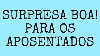 APOSENTADOS! Folha de PAGAMENTO INSS com SURPRESA p/ beneficiários  ÚLTIMAS NOTÍCIAS PARA APOSENTADO