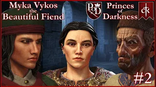 Myka Vykos the Beautiful Fiend - Princes of Darkness Gameplay #2 - CK3 Vampire World of Darkness Mod