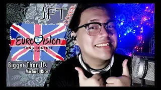 [🇬🇧 EUROVISION 2019 COVER] Bigger Than Us - JFT (Michael Rice) (United Kingdom Entry)