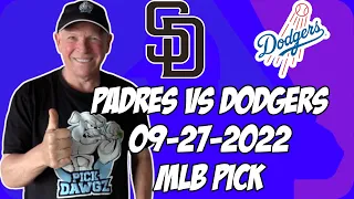 San Diego Padres vs Los Angeles Dodgers 9/27/22 MLB Free Pick Free MLB Betting Tips