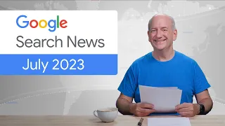 Core Web Vitals, Generative AI, and more! - Google Search News (July ‘23)