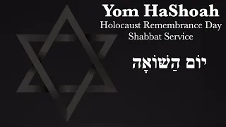 May 4, 2024 | Yom HaShoah Shabbat Service