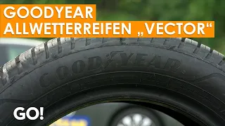 Allwetterreifen im Test - Der „Vector“-Reifen von Goodyear