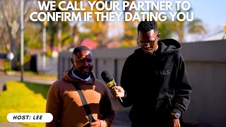 EP43: WE CALL YOUR PARTNER TO CONFIRM IF THEY DATING YOU
