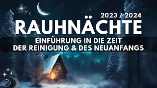 Rauhnächte 2023/24  Einführung, Bedeutung & Anleitung für Bräuche, Rituale 🌟 Meditationen | Räuchern