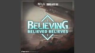 [Believed Believes] Believing