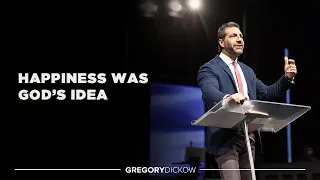 Happiness was God's Idea | Pastor Gregory Dickow