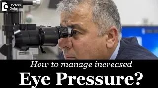 Ways to manage increased eye pressure - Dr. Sunita Rana Agarwal