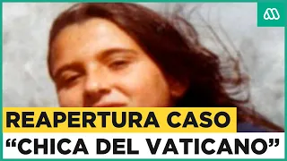 Reabren caso "Chica del Vaticano": A cuarenta años de la desaparición Emanuela Orlandi