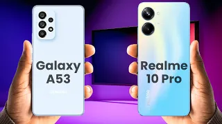 Realme 10 Pro vs Samsung A53 5G