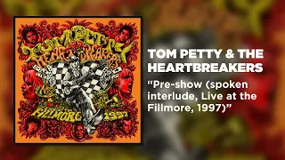 Tom Petty & The Heartbreakers - Pre-show (Live at the Fillmore, 1997) [Official Audio]