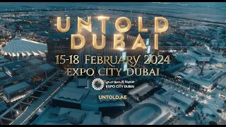 UNTOLD DUBAI | 15-18 FEBRUARY 2024