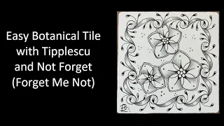 Easy Botanical Tile with Tipplescu and Not Forget (Forget Me Not)