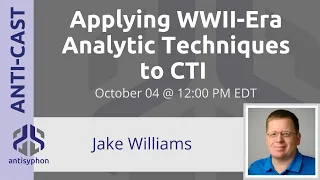 Applying WWII-Era Analytic Techniques to CTI w/Jake Williams | 1-Hour